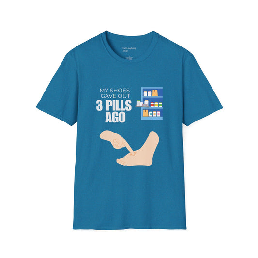 Funny Senior Tee – “My Shoes Gave Out 3 Pills Ago” – Sarcastic Retirement Gift for Seniors, Dark Humor Shirt for Aging Bodies, Swollen Feet & Pill Humor Legends