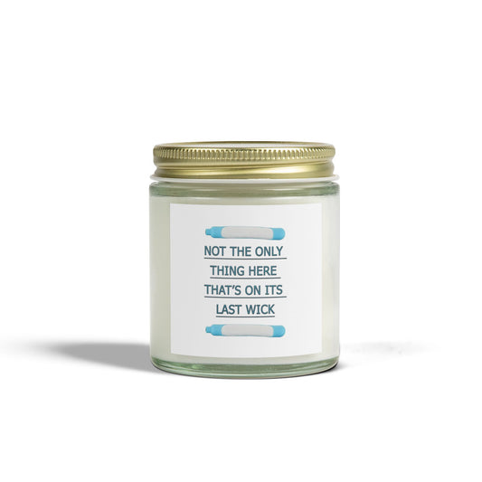 Funny Scented Soy Candle for Seniors – “Not the Only Thing That’s On Its Last Wick” – Sarcastic Senior Merch & Dark Humored Retirement Gift