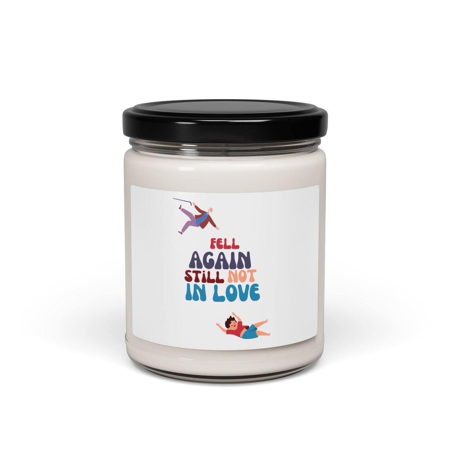 Funny Scented Soy Candle for Seniors – “Fell Again. Still Not In Love” – Sarcastic Senior Merch & Dark Humored Retirement Gift
