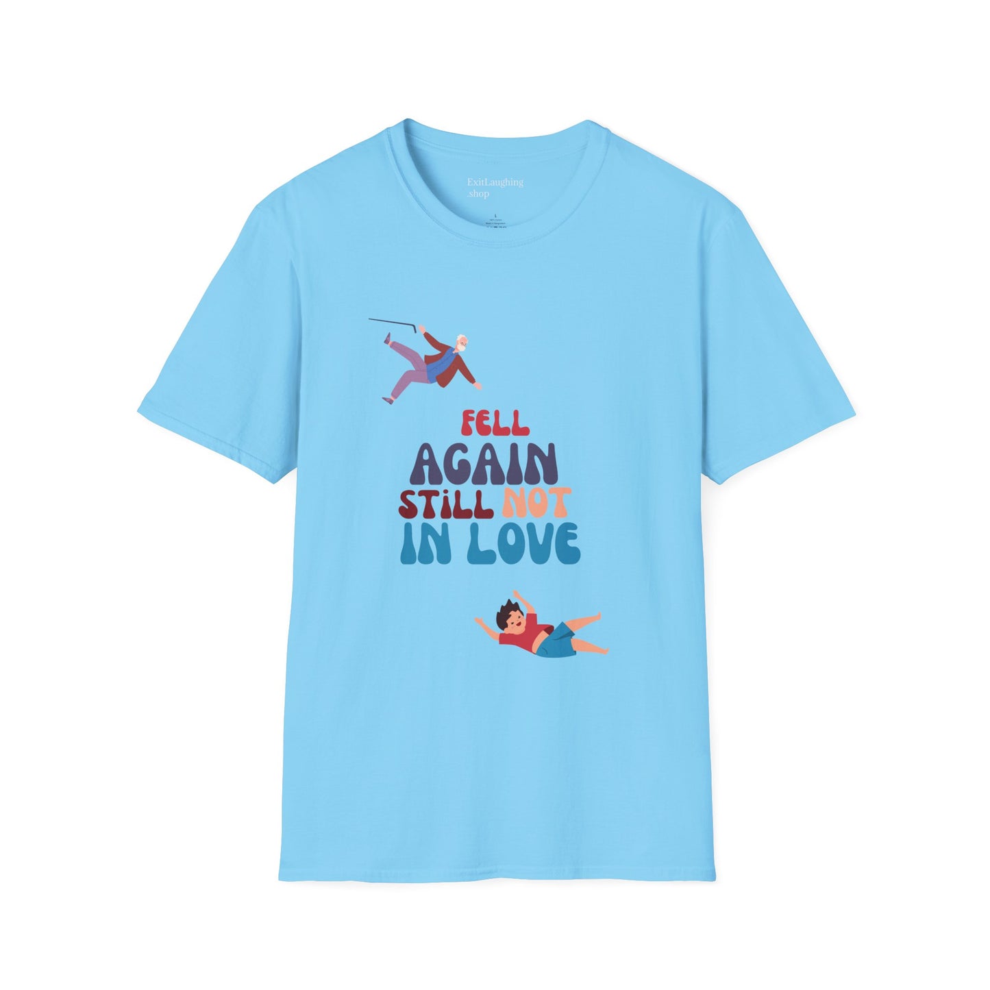 Funny Senior Tee – “Fell Again. Still Not In Love.” – Sarcastic Senior Merch, Dark Humor Shirt & Funny Aging T-Shirt, Perfect Retirement Gift for Seniors