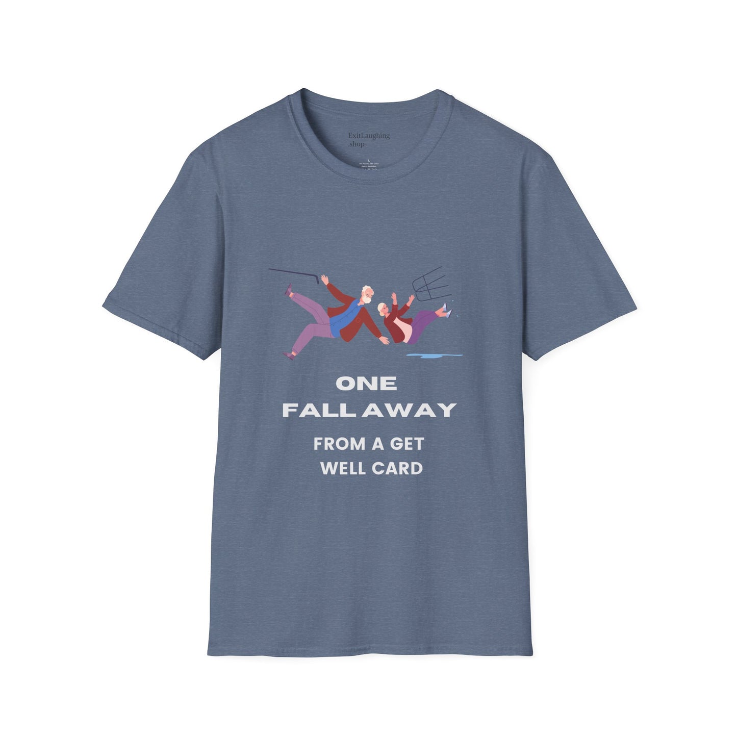 Funny Senior Tee – “One Fall Away from a Get Well Soon Card” – Sarcastic Senior Merch, Dark Humor Shirt & Funny Aging T-Shirt, Perfect Retirement Gift