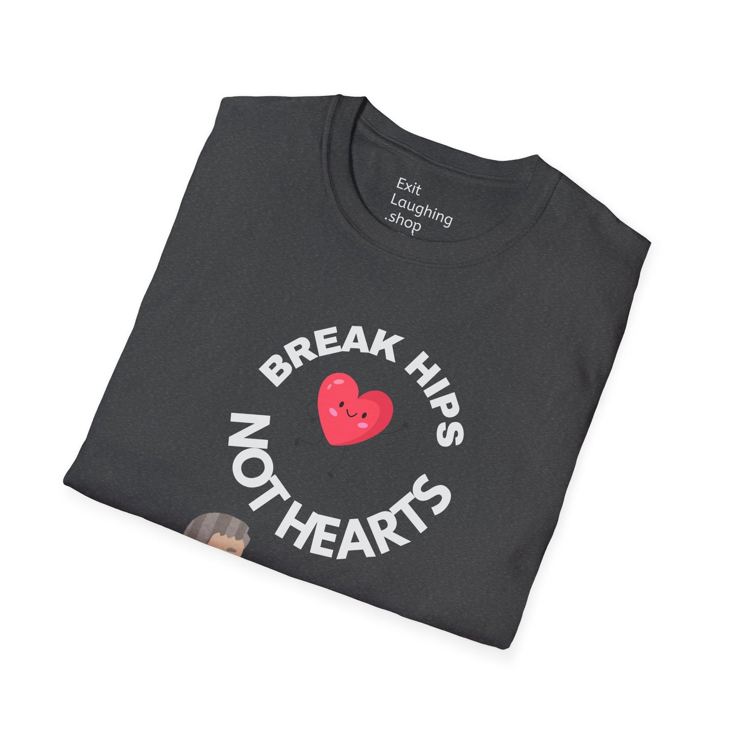 Funny Senior Tee – “Break Hips, Not Hearts” – Sarcastic Senior Merch, Dark Humor Shirt & Funny Aging T-Shirt, Perfect Retirement Gift for Seniors and Aging Romantics