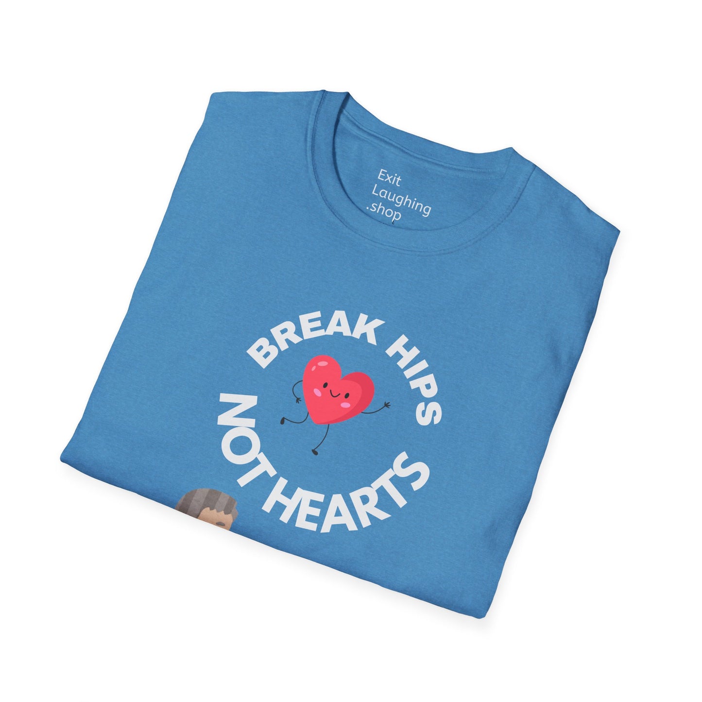 Funny Senior Tee – “Break Hips, Not Hearts” – Sarcastic Senior Merch, Dark Humor Shirt & Funny Aging T-Shirt, Perfect Retirement Gift for Seniors and Aging Romantics