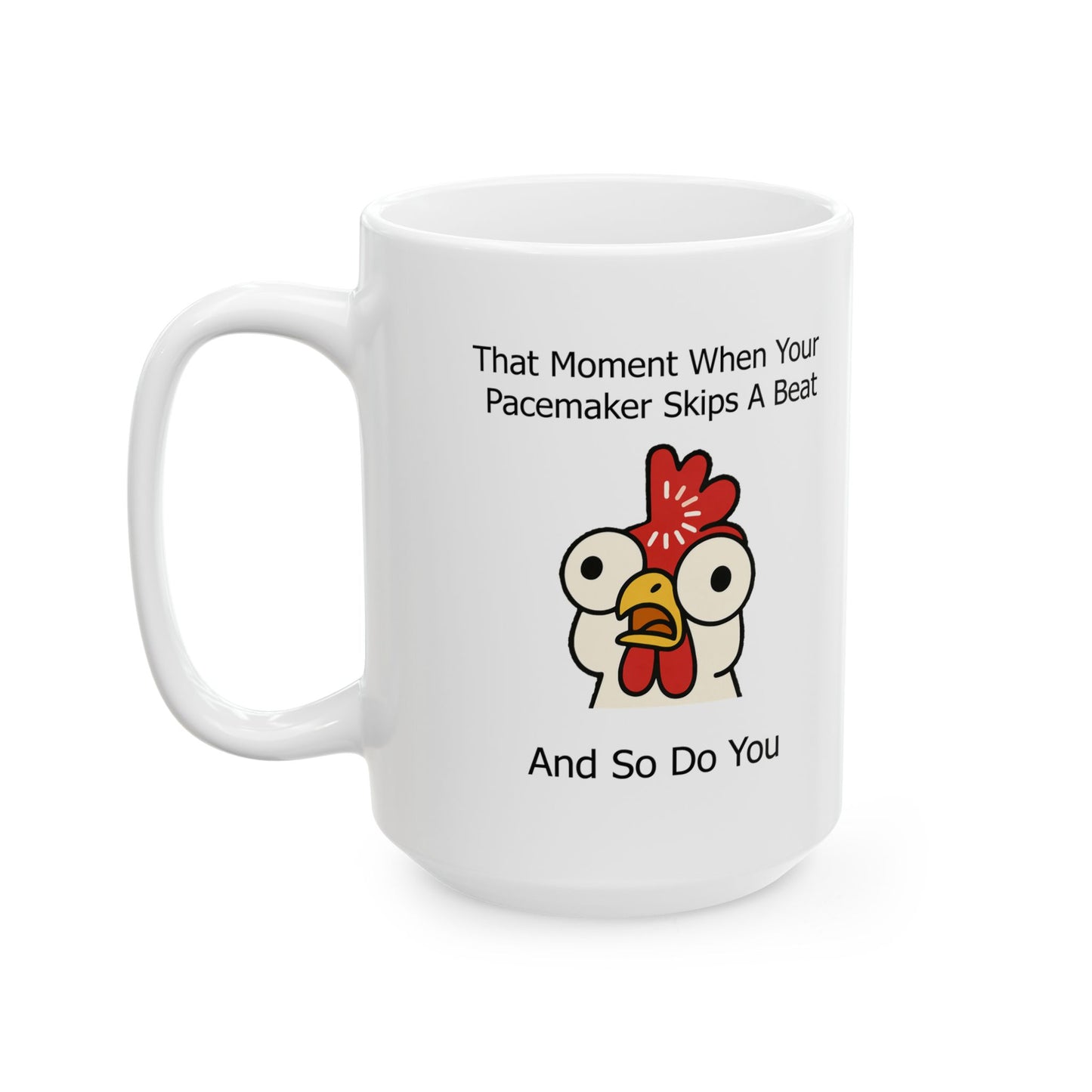 Funny Senior Coffee Mug ‘That Face When Your Pacemaker Skips a Beat… And So Do You’ – Sarcastic Senior Merch, Dark Humor Cup, Perfect Retirement Gift for Seniors, Grandparents, and Aging Legends