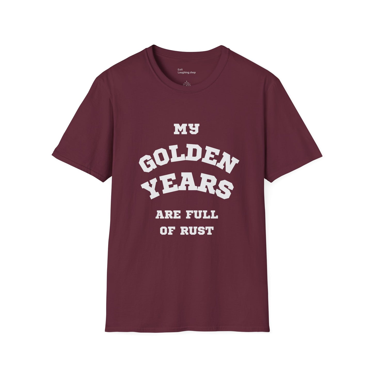 Funny Senior Tee – “My Golden Years Are Full of Rust” – Sarcastic Senior Merch, Dark Humor Shirt & Funny Aging T-Shirt, Perfect Retirement Gift for Seniors