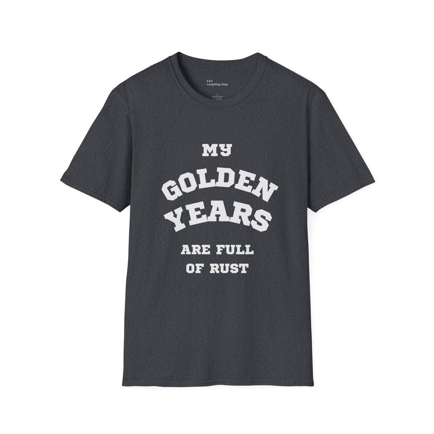 Funny Senior Tee – “My Golden Years Are Full of Rust” – Sarcastic Senior Merch, Dark Humor Shirt & Funny Aging T-Shirt, Perfect Retirement Gift for Seniors
