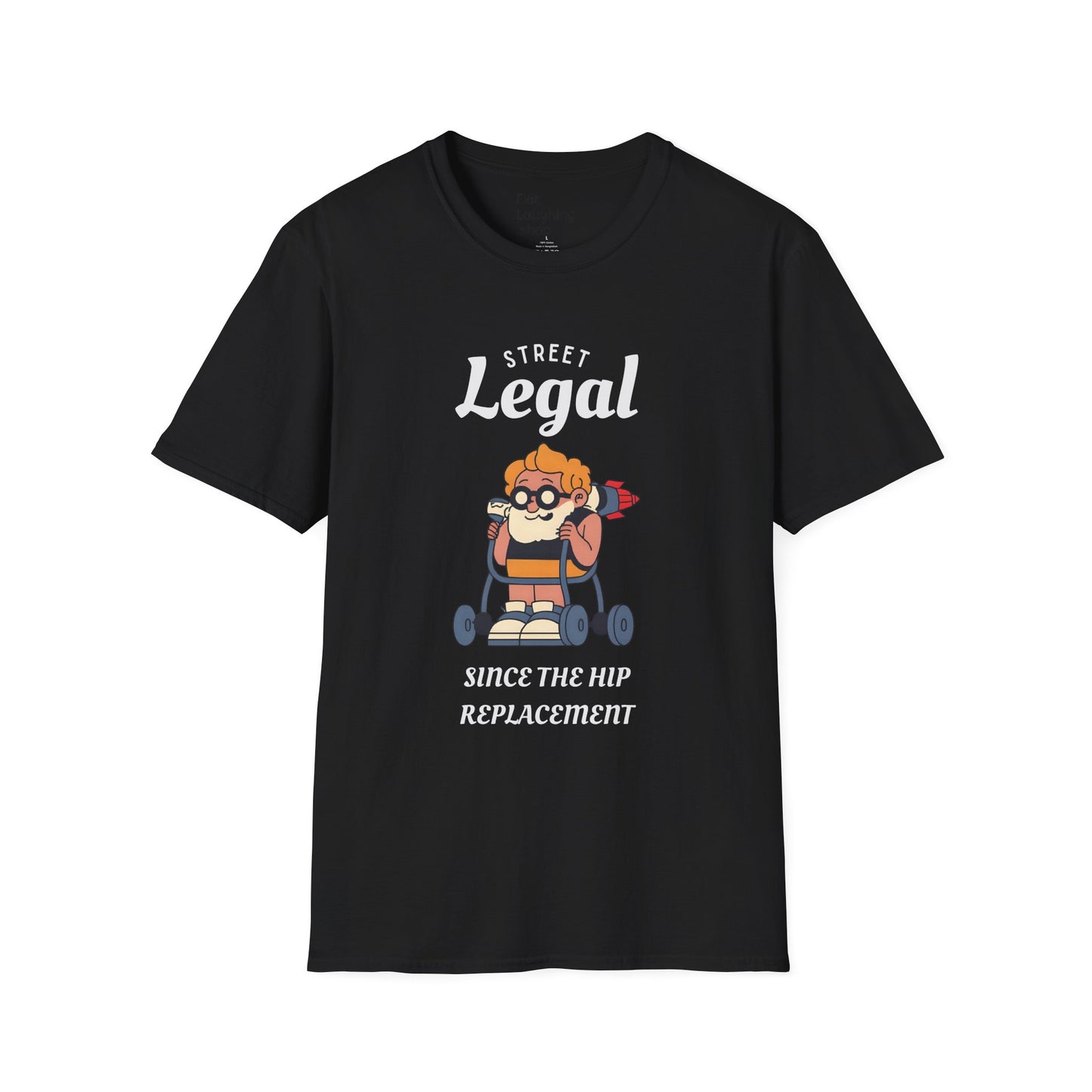 Funny Senior Tee – “Street Legal Since the Hip Replacement” – Sarcastic Senior Merch, Dark Humor Shirt & Funny Aging T-Shirt, Perfect Retirement Gift