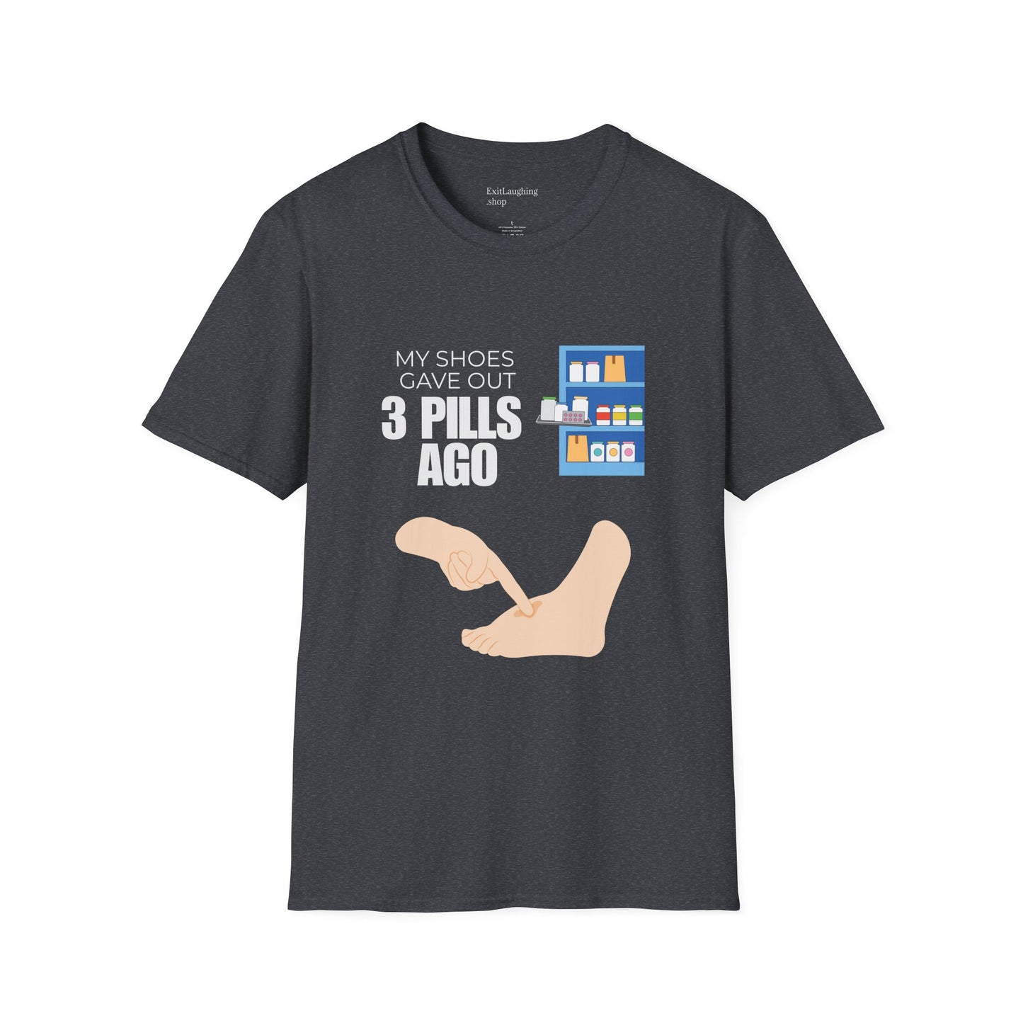 Funny Senior Tee – “My Shoes Gave Out 3 Pills Ago” – Sarcastic Retirement Gift for Seniors, Dark Humor Shirt for Aging Bodies, Swollen Feet & Pill Humor Legends