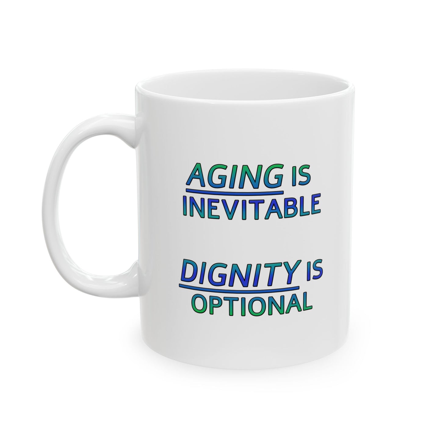 Funny Senior Coffee Mug ‘Aging Is Mandatory, Dignity Is Optional’ – Sarcastic Senior Merch, Dark Humor Coffee Cup, Perfect Retirement Gift for Seniors, Grandparents, and Aging Legends