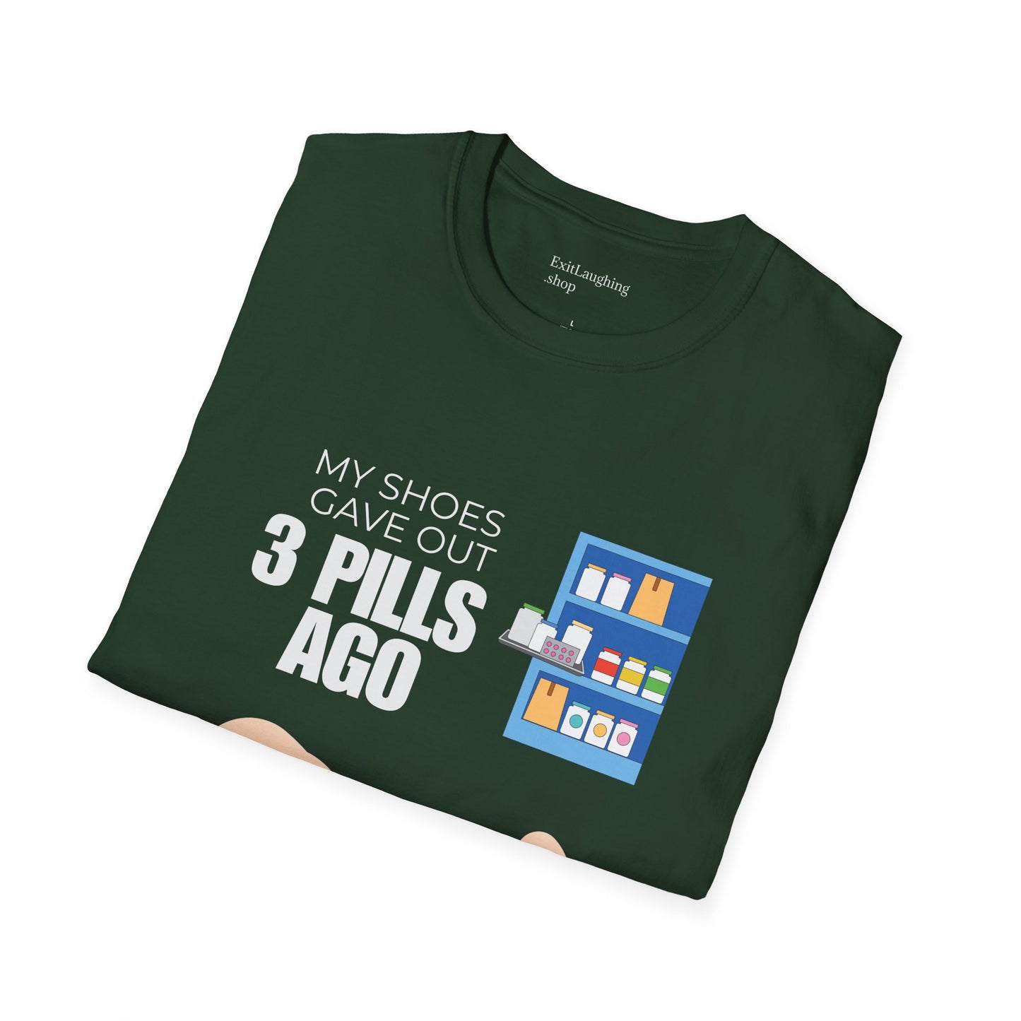 Funny Senior Tee – “My Shoes Gave Out 3 Pills Ago” – Sarcastic Retirement Gift for Seniors, Dark Humor Shirt for Aging Bodies, Swollen Feet & Pill Humor Legends