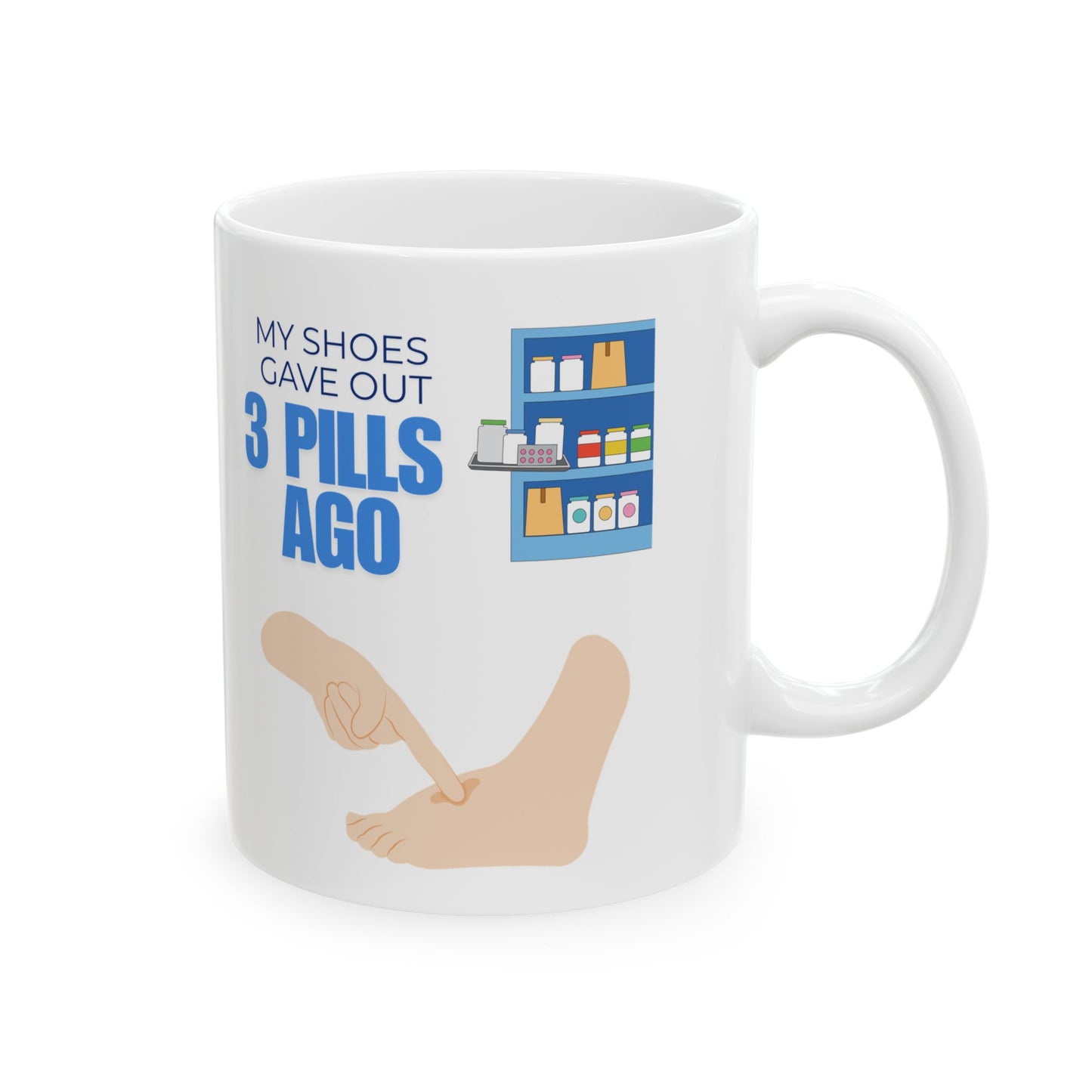 Funny Senior Coffee Mug ‘My Shoes Gave Out 3 Pills Ago’ – Sarcastic Senior Merch, Dark Humor Coffee Cup, Perfect Retirement Gift for Seniors, Grandparents, and Aging Legends