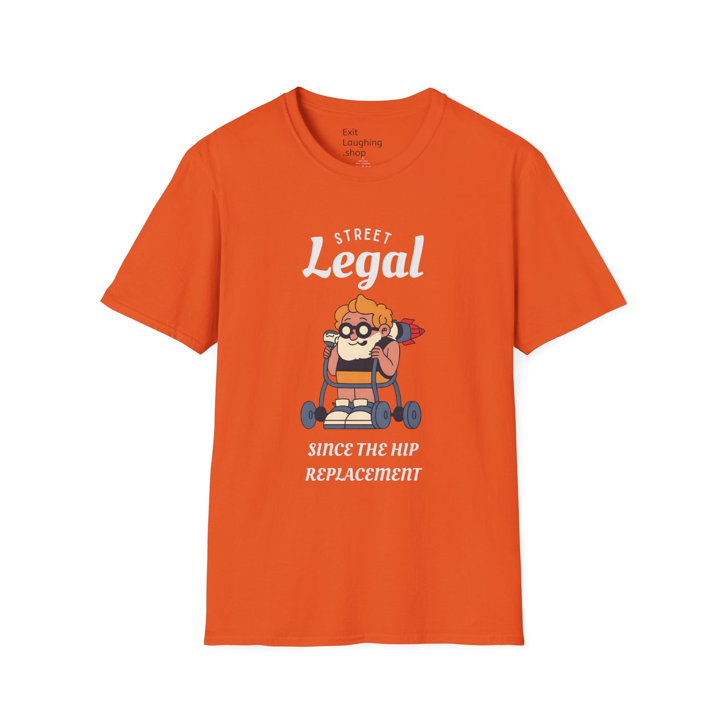 Funny Senior Tee – “Street Legal Since the Hip Replacement” – Sarcastic Senior Merch, Dark Humor Shirt & Funny Aging T-Shirt, Perfect Retirement Gift