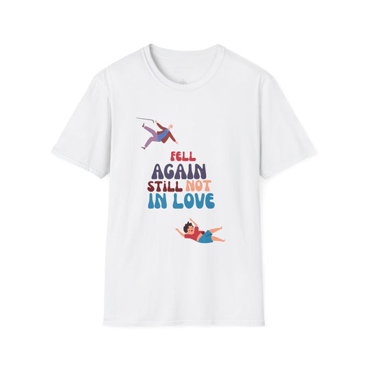 Funny Senior Tee – “Fell Again. Still Not In Love.” – Sarcastic Senior Merch, Dark Humor Shirt & Funny Aging T-Shirt, Perfect Retirement Gift for Seniors