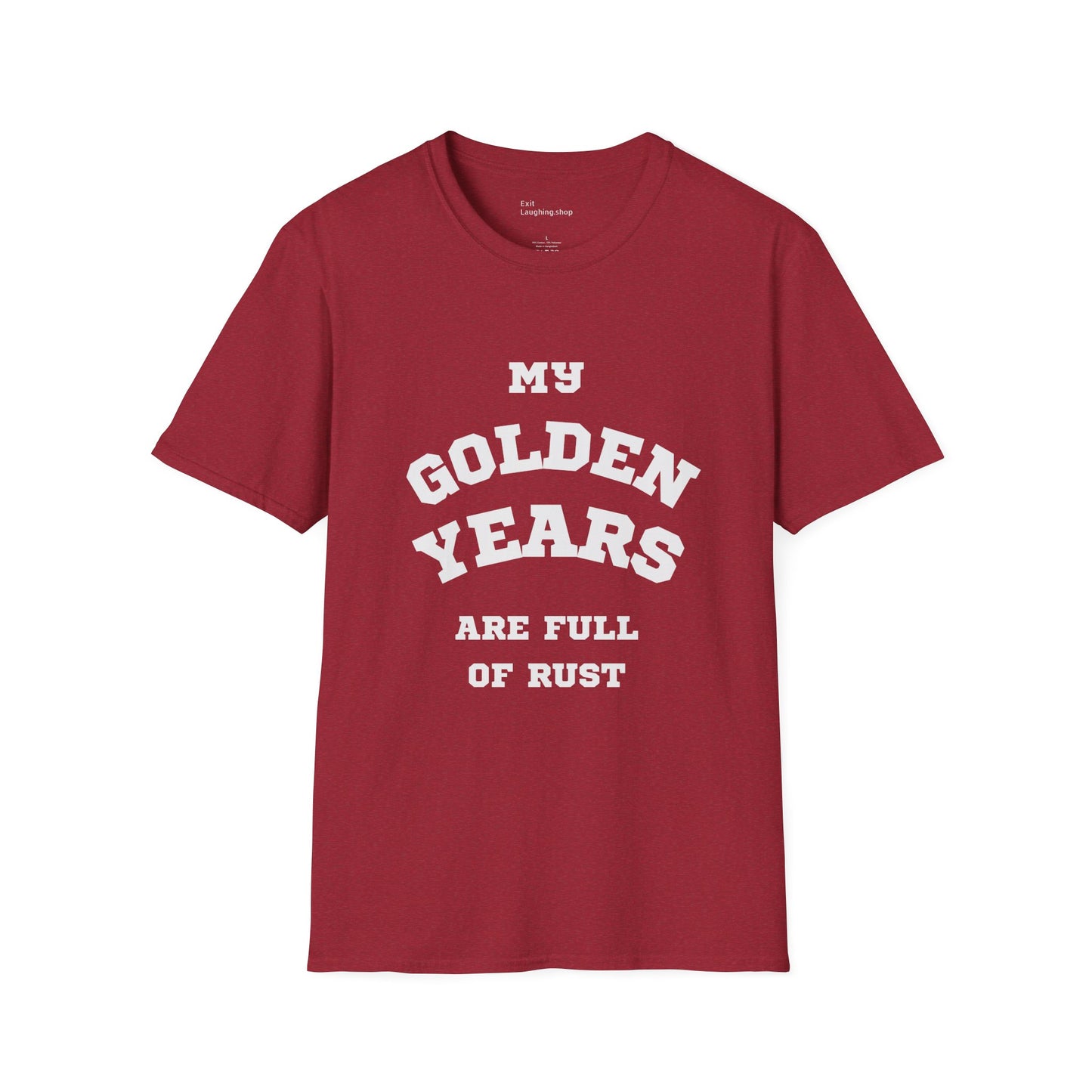 Funny Senior Tee – “My Golden Years Are Full of Rust” – Sarcastic Senior Merch, Dark Humor Shirt & Funny Aging T-Shirt, Perfect Retirement Gift for Seniors