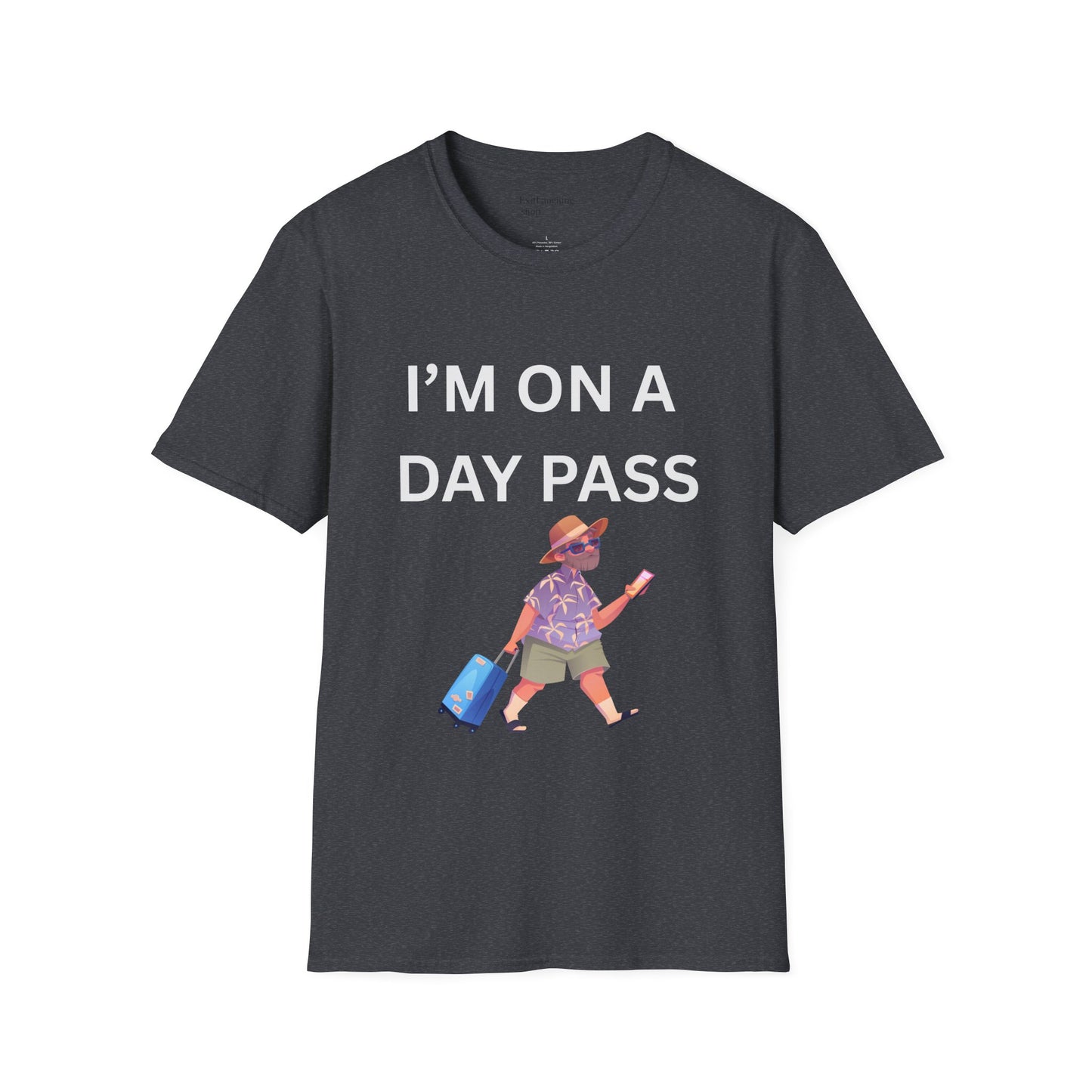 Funny Senior Tee – “I’m On a Day Pass” – Sarcastic Senior Merch, Dark Humor Shirt & Funny Aging T-Shirt, Perfect Retirement Gift