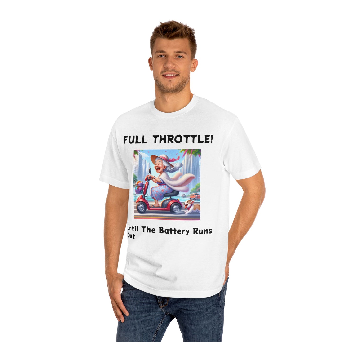 Funny Senior Tee – “Full Throttle! Until the Battery Dies” – Sarcastic Senior Merch, Dark Humor Shirt & Funny Aging T-Shirt, Perfect Retirement Gift