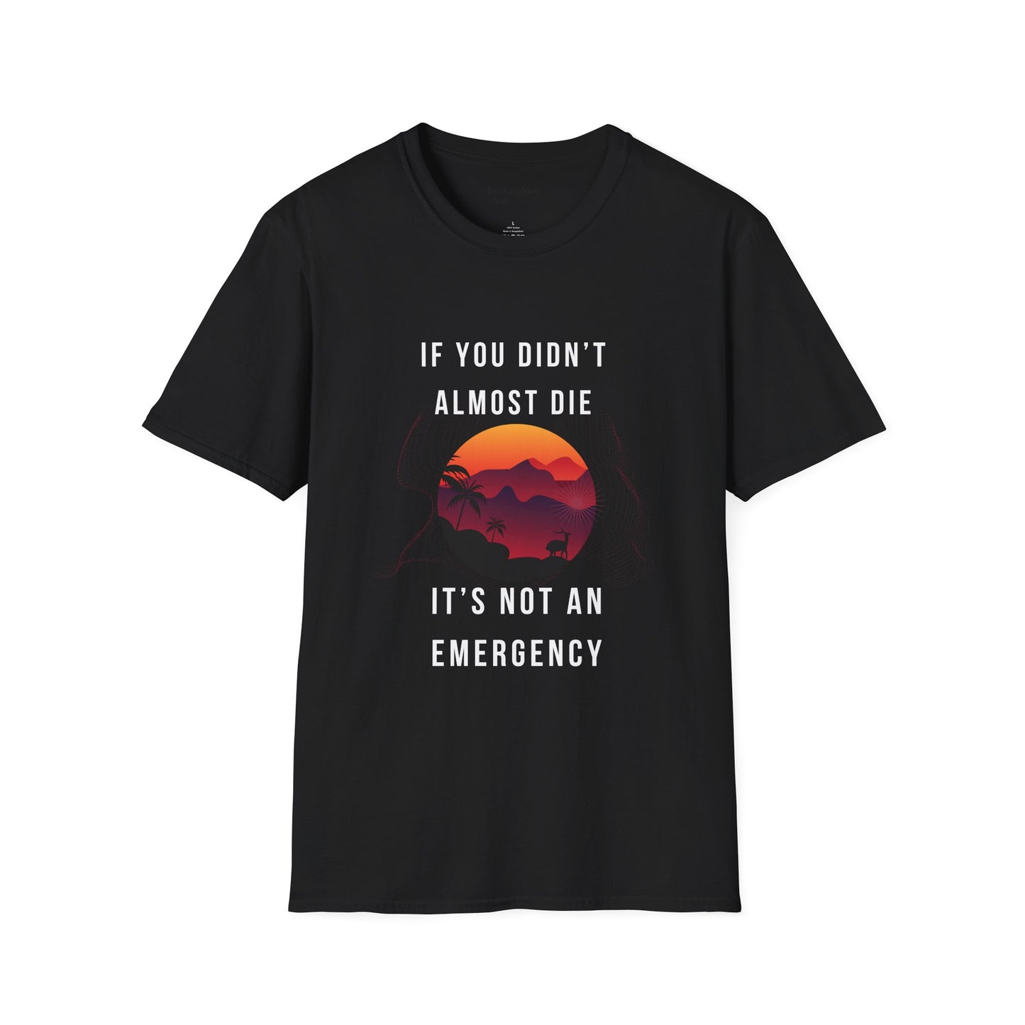 Funny Senior Tee – “If You Didn’t Almost Die, It’s Not an Emergency” – Sarcastic Senior Merch, Dark Humor Shirt & Funny Aging T-Shirt, Perfect Retirement Gift