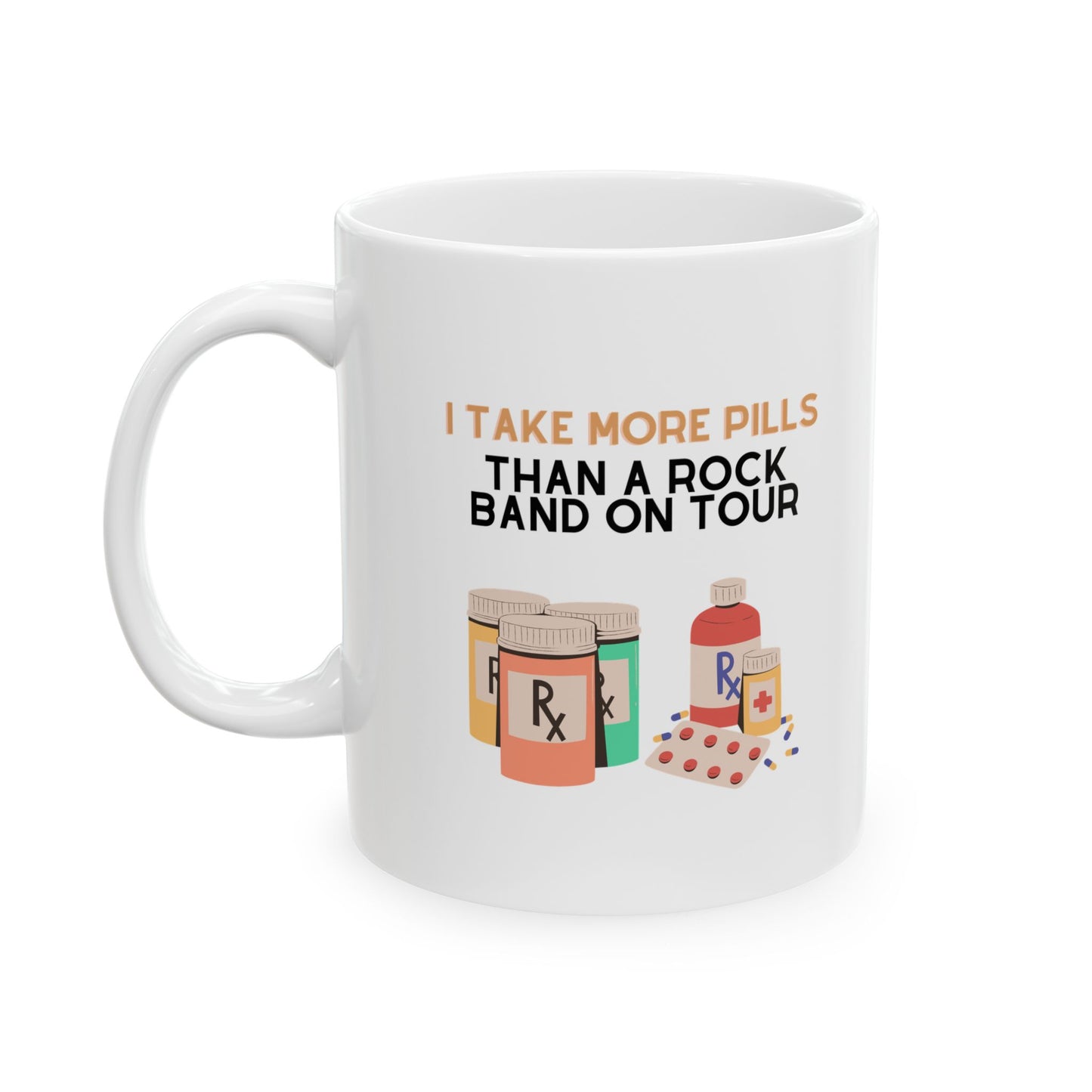 Funny Senior Coffee Mug ‘I Take More Pills Than a Rock Band’ – Sarcastic Senior Merch, Dark Humor Coffee Cup, Perfect Retirement Gift for Seniors, Grandparents, and Aging Legends