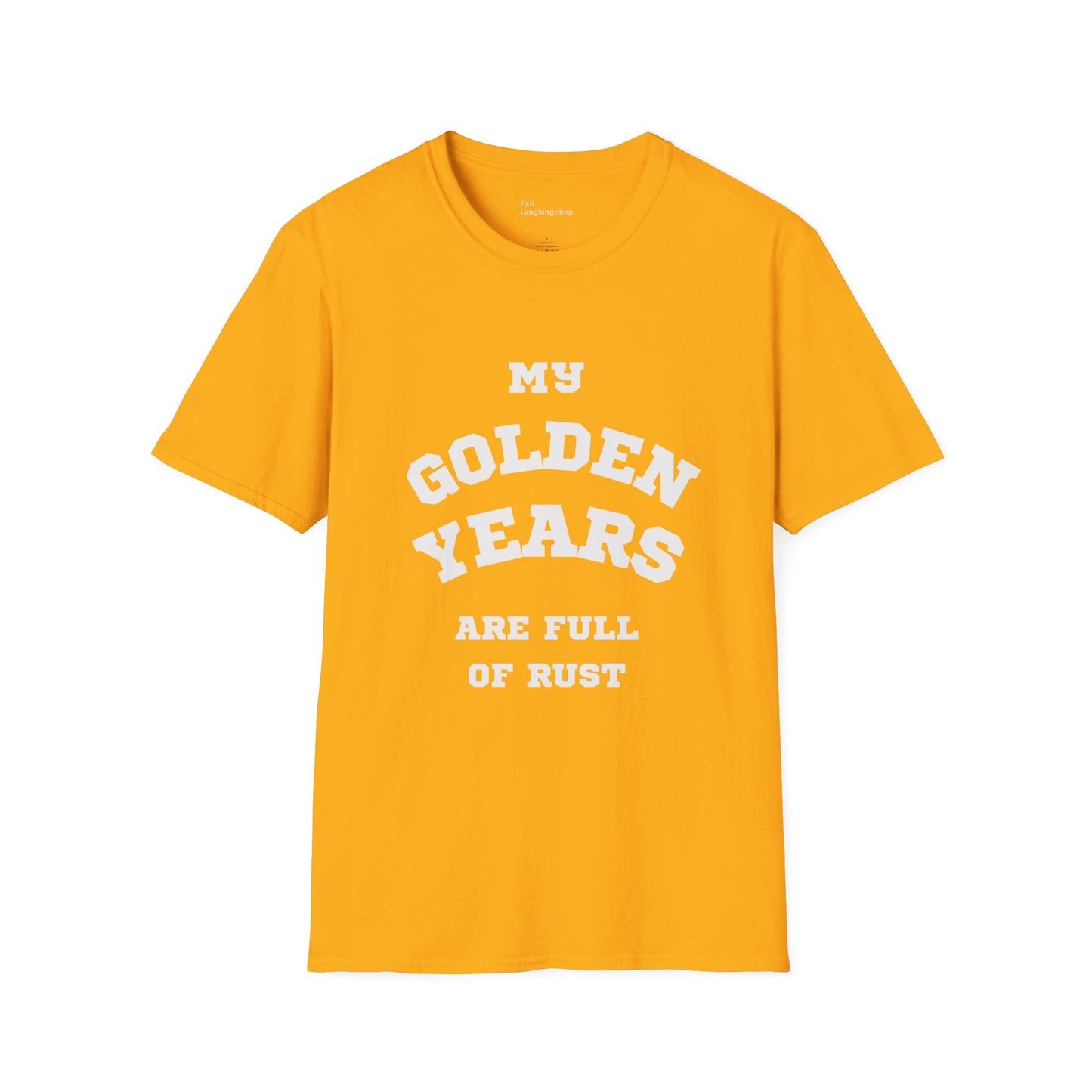 Funny Senior Tee – “My Golden Years Are Full of Rust” – Sarcastic Senior Merch, Dark Humor Shirt & Funny Aging T-Shirt, Perfect Retirement Gift for Seniors