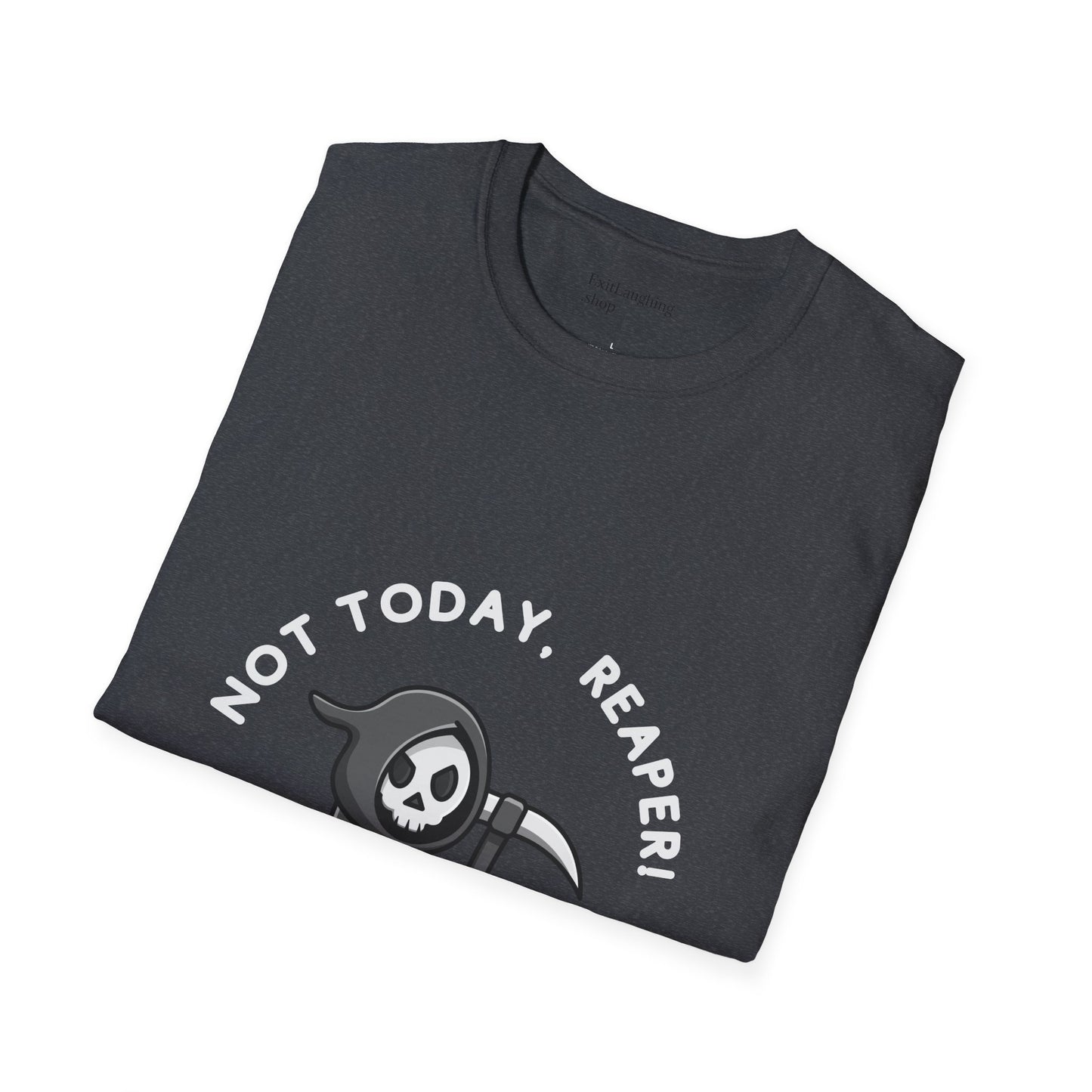 Funny Senior Tee – “Not Today, Reaper!” – Sarcastic Senior Merch, Dark Humor Shirt & Funny Aging T-Shirt, Perfect Retirement Gift