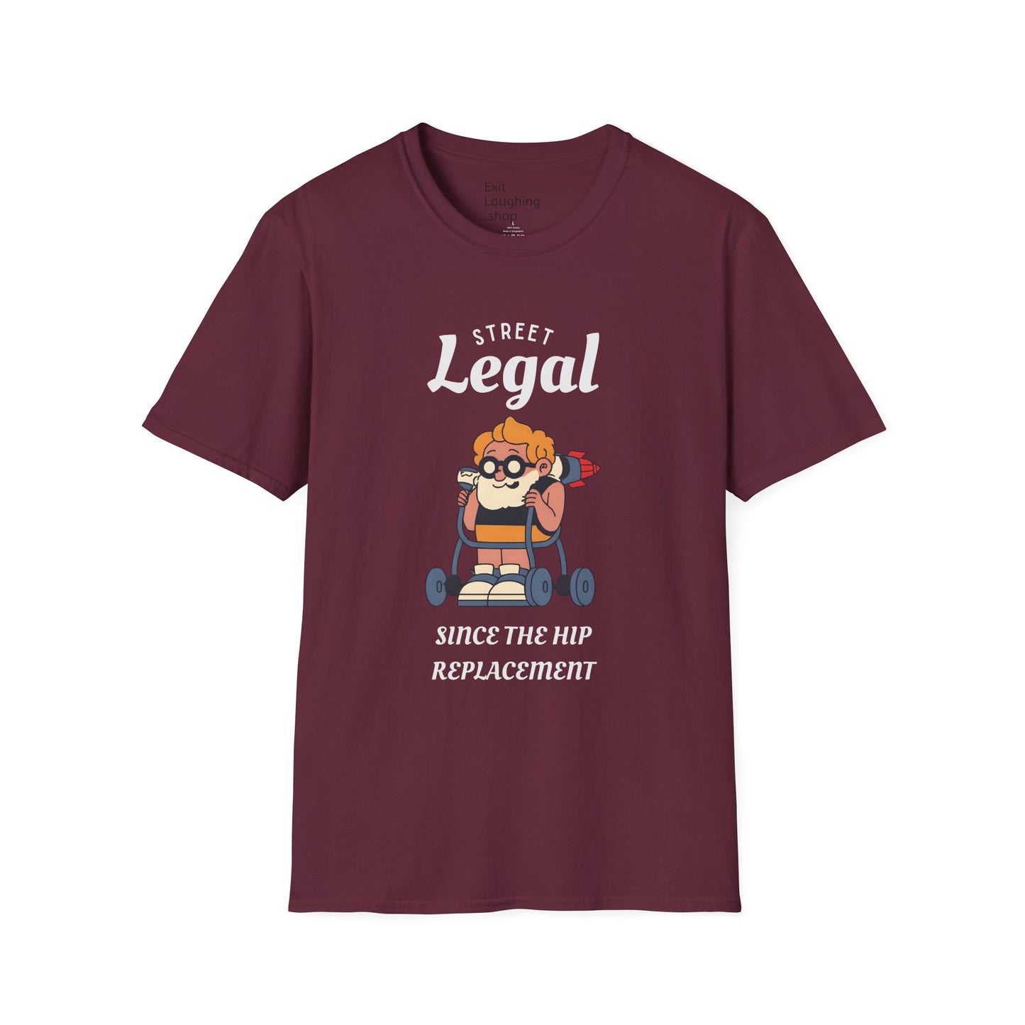Funny Senior Tee – “Street Legal Since the Hip Replacement” – Sarcastic Senior Merch, Dark Humor Shirt & Funny Aging T-Shirt, Perfect Retirement Gift