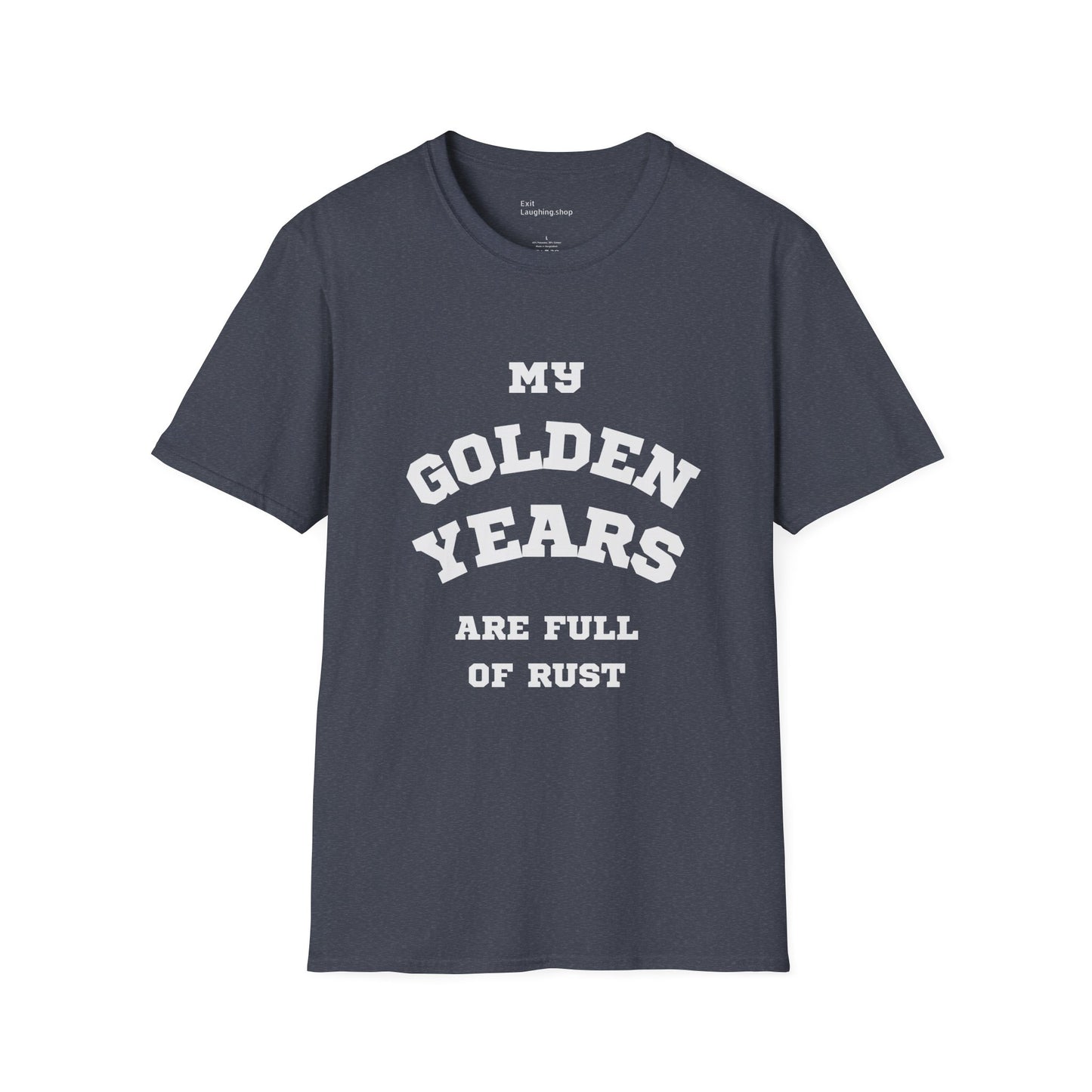 Funny Senior Tee – “My Golden Years Are Full of Rust” – Sarcastic Senior Merch, Dark Humor Shirt & Funny Aging T-Shirt, Perfect Retirement Gift for Seniors