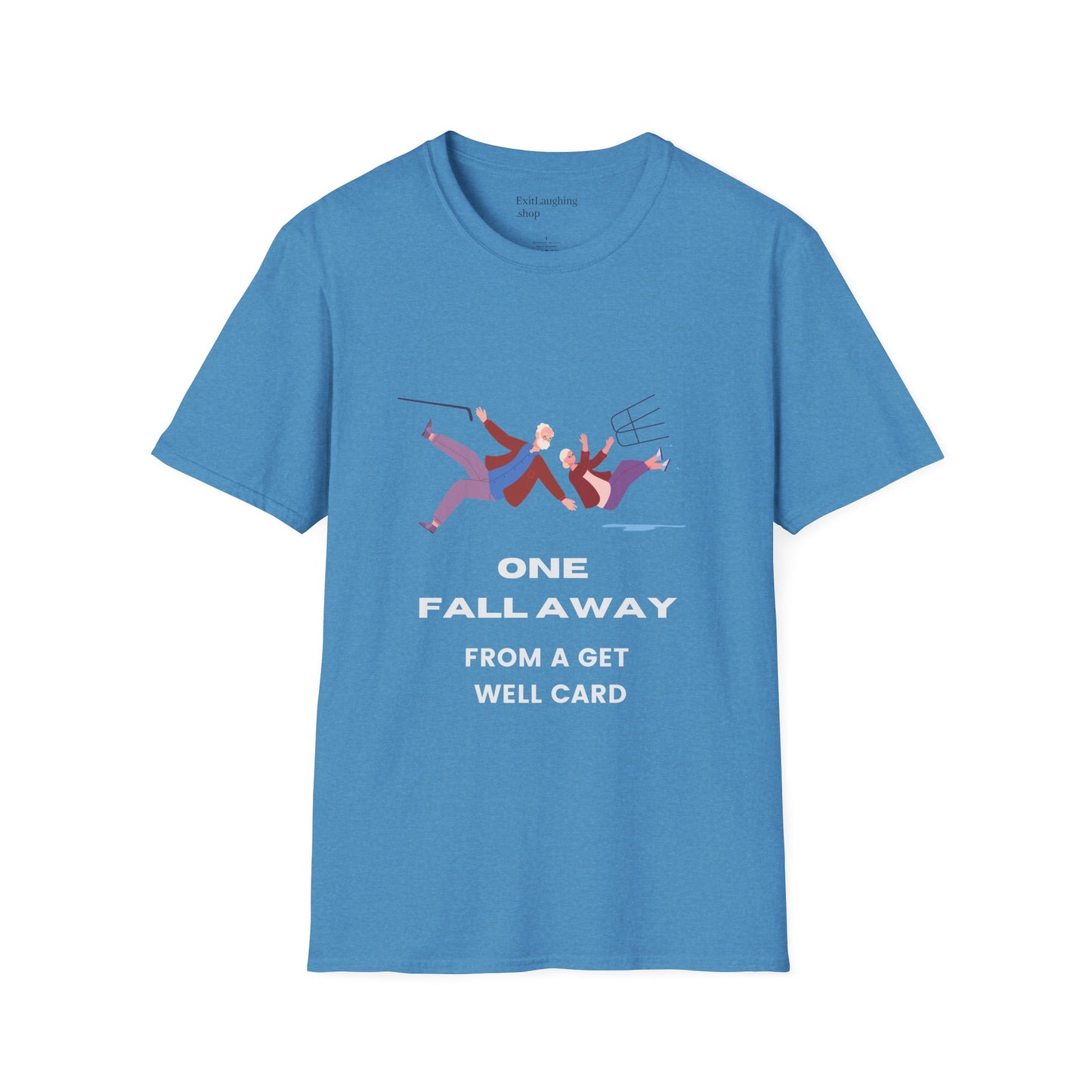 Funny Senior Tee – “One Fall Away from a Get Well Soon Card” – Sarcastic Senior Merch, Dark Humor Shirt & Funny Aging T-Shirt, Perfect Retirement Gift