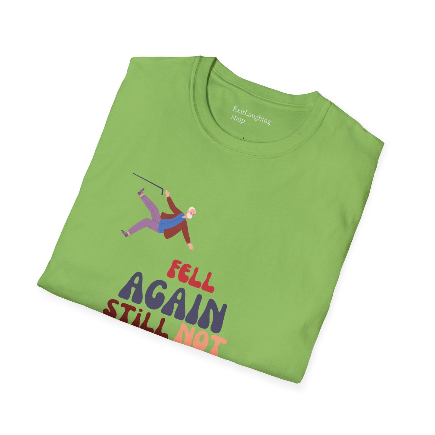 Funny Senior Tee – “Fell Again. Still Not In Love.” – Sarcastic Senior Merch, Dark Humor Shirt & Funny Aging T-Shirt, Perfect Retirement Gift for Seniors