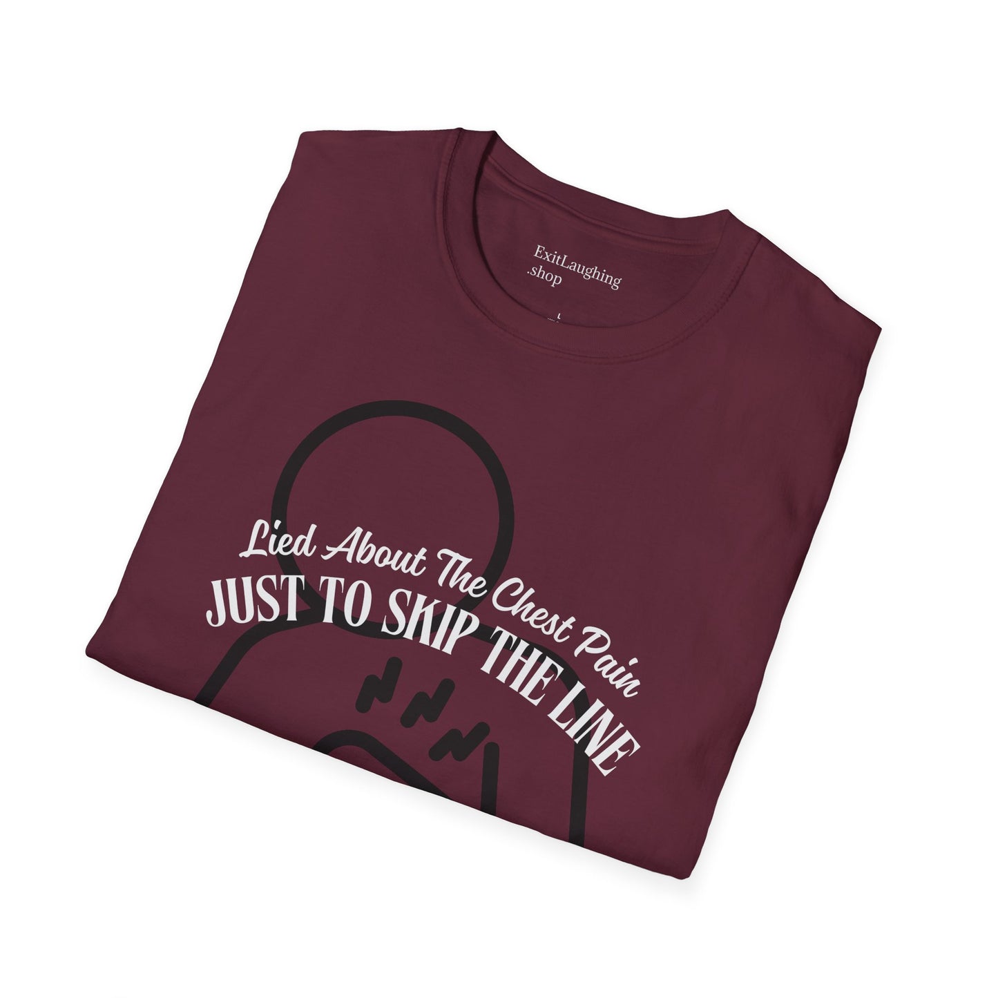 Funny Senior Tee – “I Lied About Chest Pain Just to Skip the Line” – Sarcastic Senior Merch, Dark Humor Shirt & Funny Aging T-Shirt, Perfect Retirement Gift for Seniors
