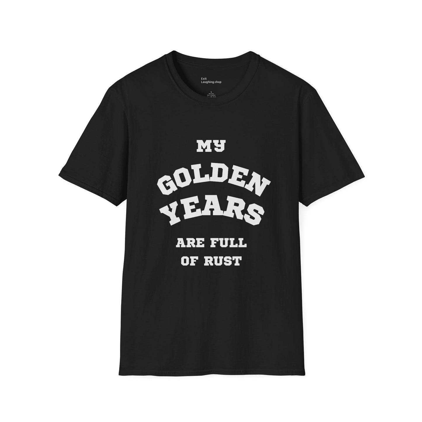 Funny Senior Tee – “My Golden Years Are Full of Rust” – Sarcastic Senior Merch, Dark Humor Shirt & Funny Aging T-Shirt, Perfect Retirement Gift for Seniors