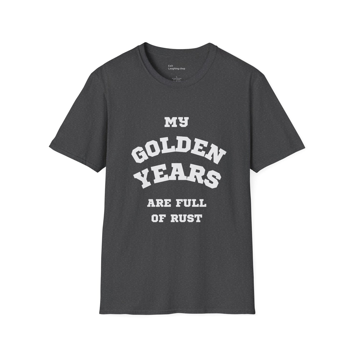 Funny Senior Tee – “My Golden Years Are Full of Rust” – Sarcastic Senior Merch, Dark Humor Shirt & Funny Aging T-Shirt, Perfect Retirement Gift for Seniors