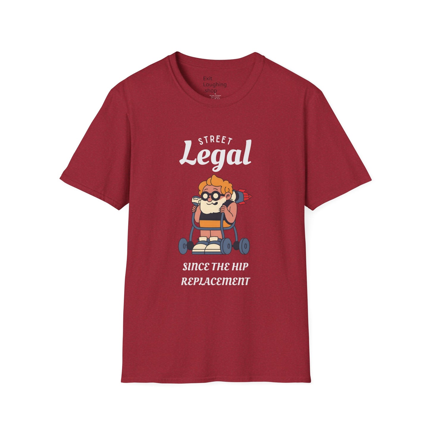 Funny Senior Tee – “Street Legal Since the Hip Replacement” – Sarcastic Senior Merch, Dark Humor Shirt & Funny Aging T-Shirt, Perfect Retirement Gift