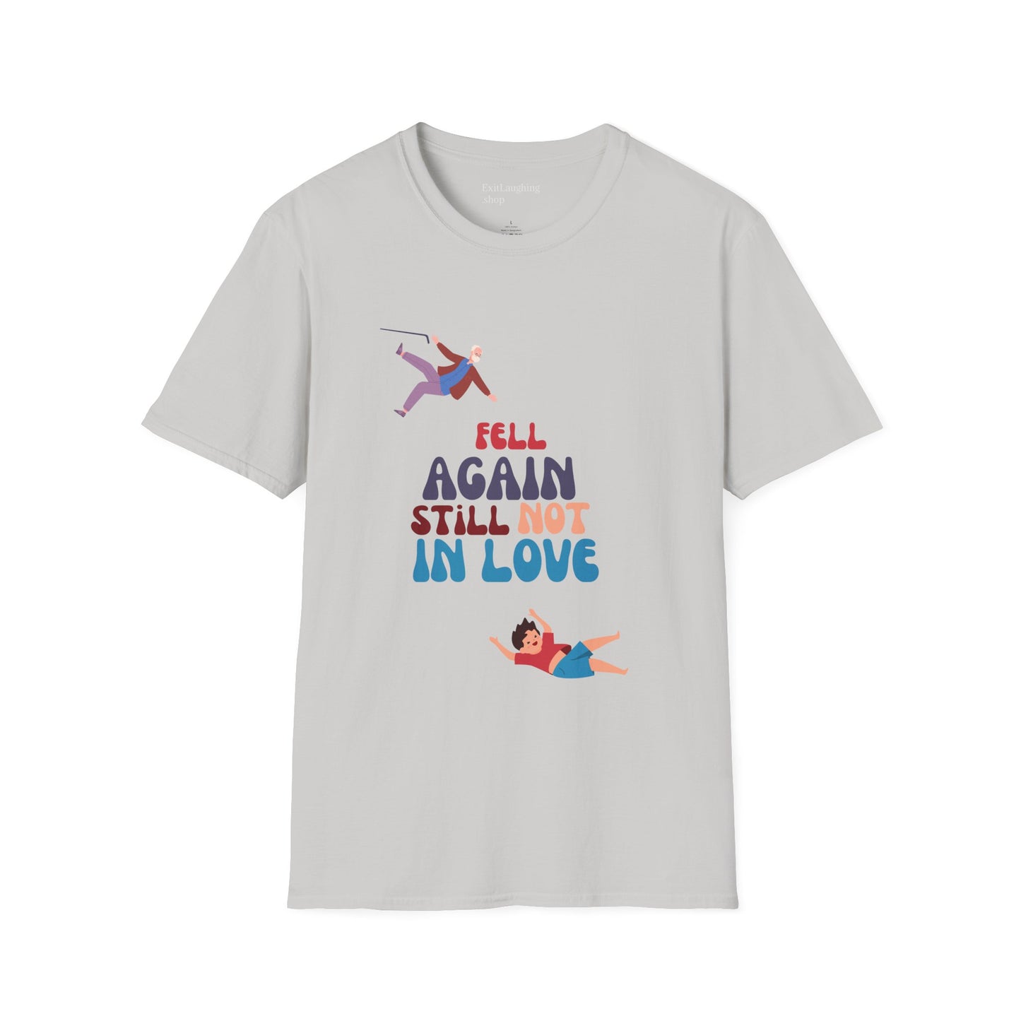 Funny Senior Tee – “Fell Again. Still Not In Love.” – Sarcastic Senior Merch, Dark Humor Shirt & Funny Aging T-Shirt, Perfect Retirement Gift for Seniors